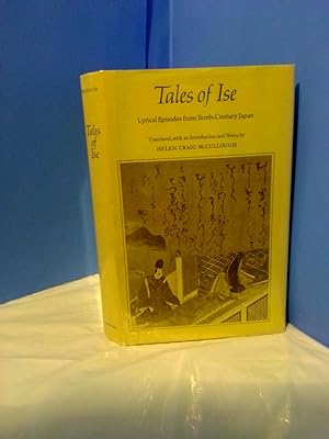 TALES OF ISE: LYRICAL EPISODES FROM TENTH-CENTURY JAPAN