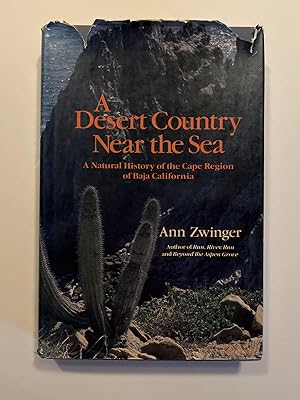 A Desert Country Near the Sea: A Natural History of the Cape Region of Baja California