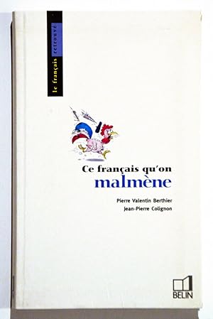 CE FRANÇAIS QU'ON MALMÈNE.