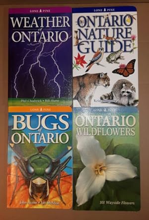 Lone Pine (series 4 books); 1. Ontario Wildflowers; 2. Bugs of Ontario; 3. Ontario Nature Guide; ...