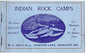 Indian Rock Camps. The Great Health Resort in a Mountain of Fir Balsam Trees