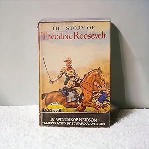 The Story of Theodore Roosevelt