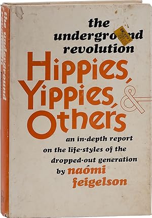 The Underground Revolution: Hippies, Yippies, and Others