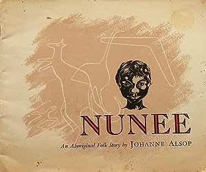 Nunee: An Aboriginal Folk Story, Full of Mythical Beings and Strange Happenings