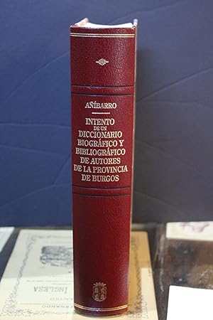 Intento de un diccionario biográfico y bibliográfico de autores de la provincia de Burgos.- Martí...