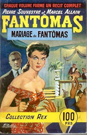 Les aventures de Fantomas. Vol. XVII: Le mariage de Fantomas