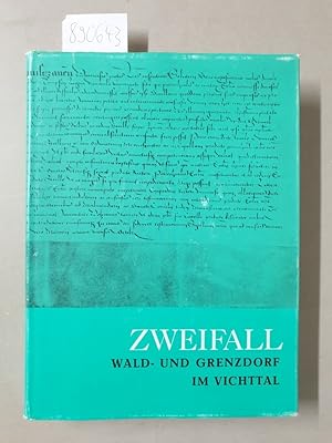 Zweifall : Wald- und Grenzdorf im Vichttal : (Im Auftrag der Gemeinde Zweifall neu bearbeitet :