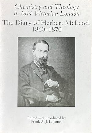 Chemistry and theology in mid-Victorian London: the diary of Herbert McLeod, 1860-1870