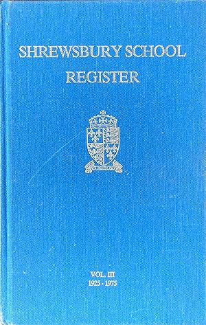 Shrewsbury School register vol. 3, 1925 to 1975