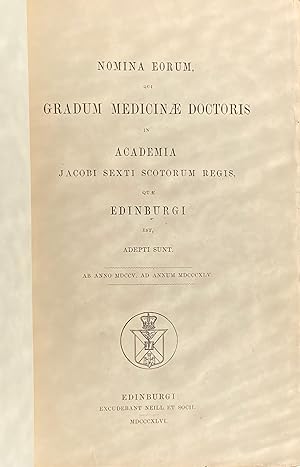 Nomina eorum qui gradum medicinae doctoris in academia jacobi sexti scotorum regis quae Edinburgi...
