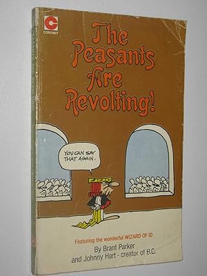 The Peasants Are Revolting!