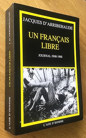 Un français libre. Journal 1960-1968.