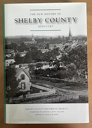 The New History Of Shelby County, Kentucky