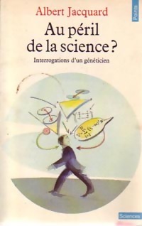 Au p ril de la science   - Albert Jacquard