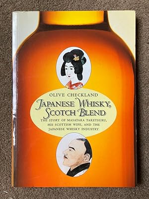 Japanese Whisky, Scotch Blend: The Japanese Whisky King and His Scotch Wife Rita