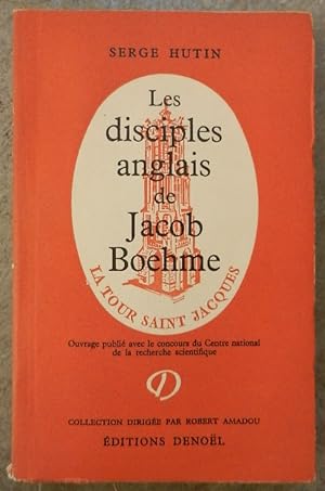 Les disciples anglais de Jacob Boehme aux XVIIe et XVIIIe siècles.