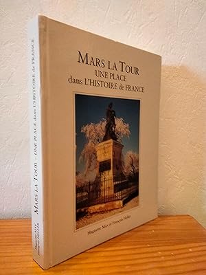 Mars La Tour: Une Place dans l'Histoire de France