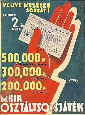 Put your fate in his hands! - Hungarian Royal Division Lottery' (Poster maquette)