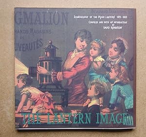 The Lantern Image: Iconography of the Magic Lantern 1420-1880.