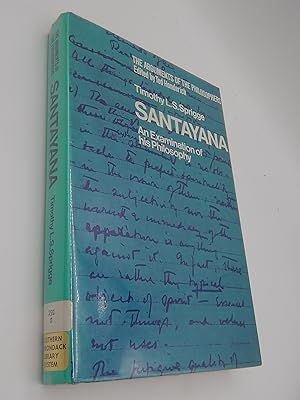 Santayana: An Examination of his Philosophy (The Arguments of the philosophers)