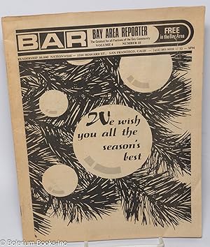 B.A.R. Bay Area Reporter: the catalyst for all factions of the gay community, vol. 4, #25; We wis...