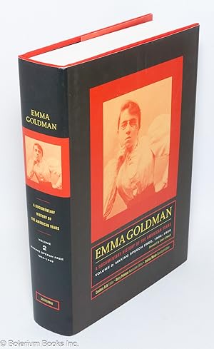 Emma Goldman: a documentary history of the American years. Volume 2: Making speech free, 1902-1909