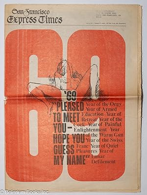 San Francisco Express Times, vol. 2, #1, January 7, 1969: '69 "Pleased to meet you - hope you gue...