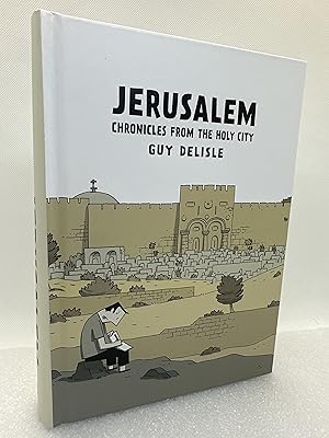 Jerusalem: Chronicles from the Holy City (Signed First Edition)