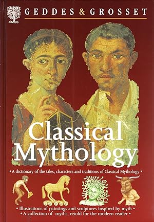 Classical Mythology : A Dictionary Of The Tales , Characters And Traditions Of Classical Mythology :
