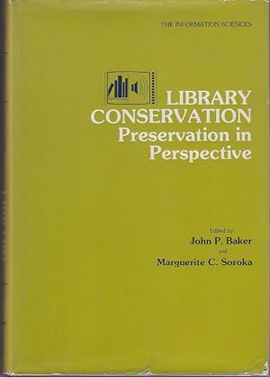 Library Conservation, Preservation in Perspective [1st Edition]