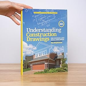 Understanding Construction Drawings: For Housing and Small Business (Fourth Edition)