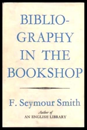 BIBLIOGRAPHY IN THE BOOKSHOP