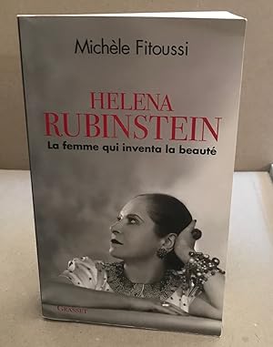 Helena Rubinstein: La femme qui inventa la beauté