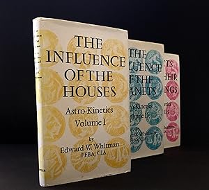 ASTRO-KINETICS, Volumes I, II & III. The Influences of the Houses; The Influences of the Planets;...