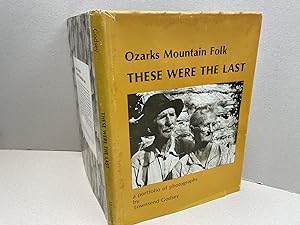 THESE WERE THE LAST : Ozarks Mountain Folk