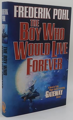 THE BOY WHO WOULD LIVE FOREVER [Signed]