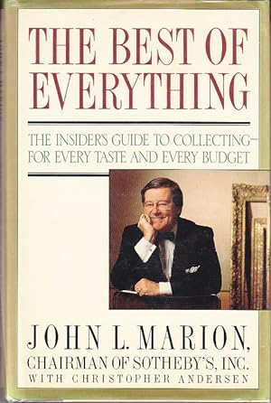 The Best of Everything: The Insider's Guide to Collecting--For Every Taste and Every Budget [1st ...