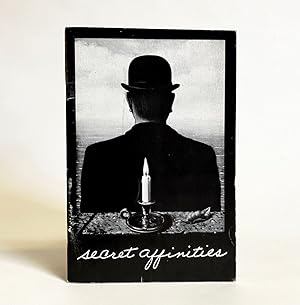 Secret Affinities : Words and Images by Rene Magritte