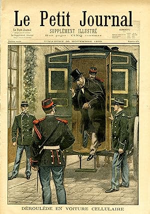 "LE PETIT JOURNAL N°471 du 26/11/1899" DÉROULÈDE EN VOITURE CELLULAIRE / PERQUISITIONS AU JOURNAL...