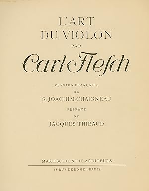 LART DU VIOLON. Volume I - Volume II. Version française. Préface de Jacques Thibaud. - LE PROBLÈ...
