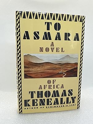To Asmara: A Novel of Africa (First Edition)
