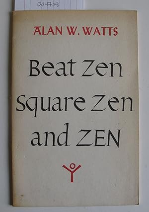 Beat Zen Square Zen and Zen