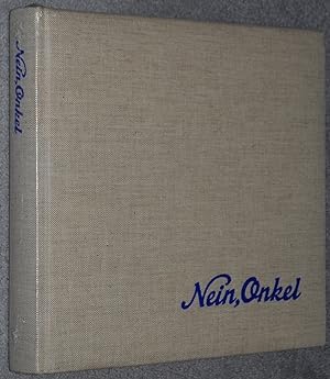 Nein, Onkel : Snapshots from Another Front, 1938-1945