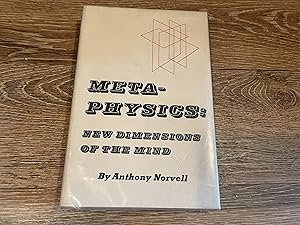 META-PHYSICS NEW DIMENSIONS OF THE MIND