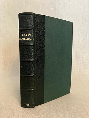 Gale's Cabinet of Knowledge; or Miscellaneous Recreations: Containing Moral and Philosophical Ess...