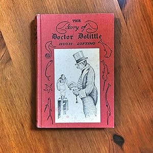 The Story of Doctor Dolittle, Being the History of His Peculiar Life at Home and Astonishing Adve...