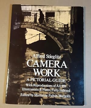 Alfred Stieglitz Camera Work: A Pictorial Guide - with Reproductions of All 559 Illustrations & P...