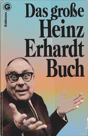 Das grosse Heinz-Erhardt-Buch. Goldmann ; 6678