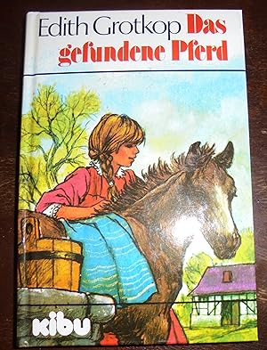 Das gefundene Pferd; Kinderbuch ab 9 Jahre