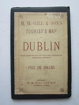 M.H. Gill & Sons Tourists Map of Dublin/ M.H.Gill & Sons New Map of the City of Dublin and its...